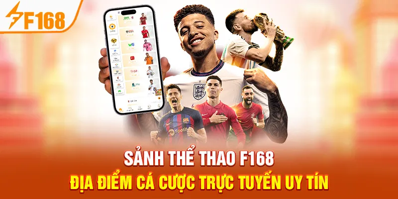 Sảnh Thể Thao F168 – Địa Điểm Cá Cược Trực Tuyến Uy Tín